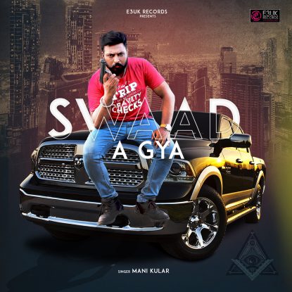 Mani Kular - Swaad A Gya