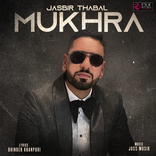 Mukhra - Jasbir Thabal