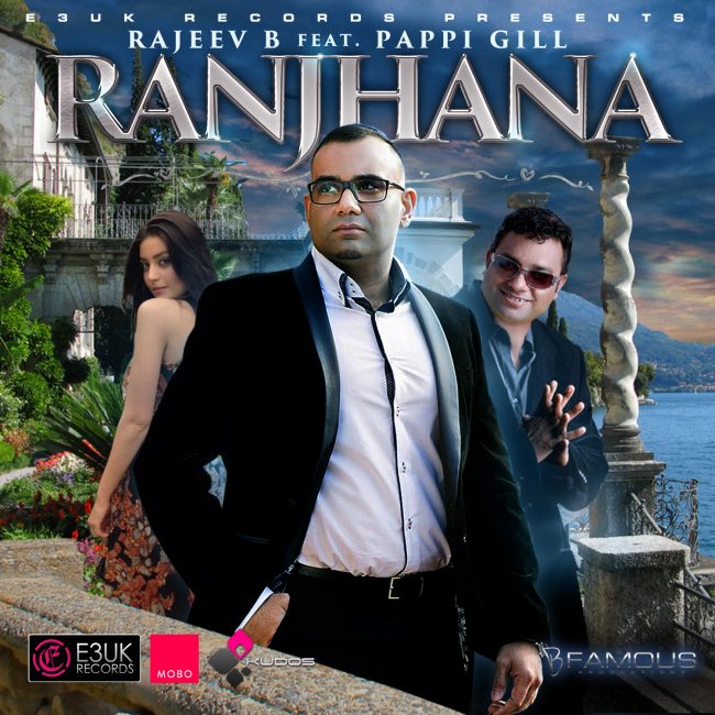 Ranjhana – Rajeev B - Pappi Gill